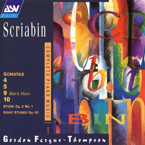 Alexander Scriabin – Complete Piano Music by Gordon Fergus-Thompson , Vol. 1, 2, 3, 4, 5 – ASV (1991-2001) FLAC