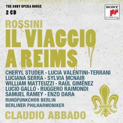 Gioacchino Rossini – Il viaggio a Reims (Sylvia McNair, Lucia Valentini-Terrani, Luciana Serra, Cheryl Studer, Raul Gimenez, William Matteuzzi, Samuel Ramey, Ruggero Raimondi – Abbado 1992) (2011) FLAC