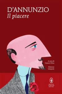 Gabriele D’Annunzio – Il piacere (2011)