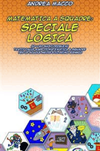 Andrea Macco – Matematica a Squadre: Speciale Logica (2019)