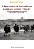 Massimo Puliani - Il Fondamentale Neorealismo: Visconti, Rossellini, De Sica (2018)