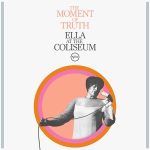 img Ella Fitzgerald - The Moment Of Truth: Ella At The Coliseum (Live) (2025) MP3, 320