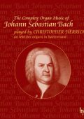 Johann Sebastian Bach - The Complete Organ Music (Christopher Herrick) [16 CD's] (2002) FLAC