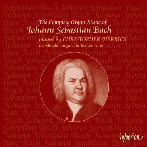 Johann Sebastian Bach – The Complete Organ Music (Christopher Herrick) [16 CD’s] (2002) FLAC