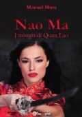 Manuel Mura - Nao Ma - I misteri di Quan Lao (2016)