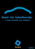 Pierguido Iezzi Raoul Chiesa - Smart Car CyberSecurity: Il Cyber Risk delle Auto Intelligenti (2019)