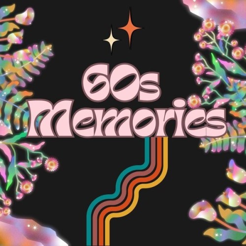 VA – 60s Memories (2025) [MP3|320 Kbps]