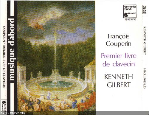 F.Couperin – Premier livre de clavecin [3 CD’s] (Kenneth Gilbert) (1989) FLAC