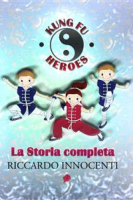 Riccardo Innocenti – Kung Fu Heroes (2021)