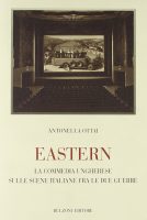 Antonella Ottai – Eastern la commedia ungherese sulle scene italiane fra le due guerre (2010) PDF Antonella Ottai – Eastern la commedia ungherese sulle scene italiane fra le due guerre (2010) PDF