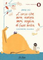 Calì Davide – L’orso che non aveva mai voglia di fare nulla (2018) PDF