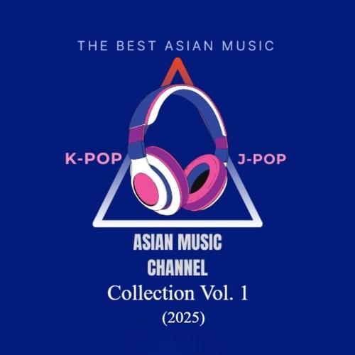 VA – Asian Music Channel Collection Vol.1 (2025) MP3