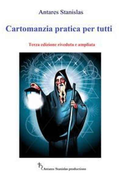 Antares Stanislas – Cartomanzia pratica per tutti 3ed (2016)