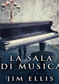 Jim Ellis - La Sala di Musica (2020)