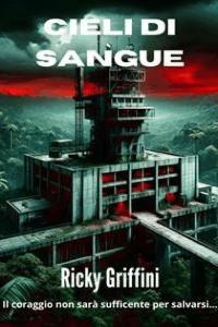 Riccardo Griffini – Cieli di Sangue (2024)