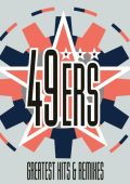 49ers - Greatest Hits & Remixes (2025) FLAC