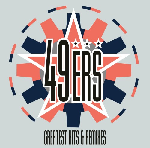 49ers – Greatest Hits & Remixes (2025) FLAC