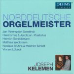 img Norddeutsche Orgelmeister: Lubeck, Weckmann, Bruhns, Schildt, Scheidemann, Sweelinck, Praetoriu