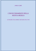 Enrico Corbi - L\'invecchiamento della nuova musica (2018)