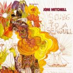 img Joni Mitchell - Song to a Seagull (2021 Remaster) (1968) [Flac 24-192]