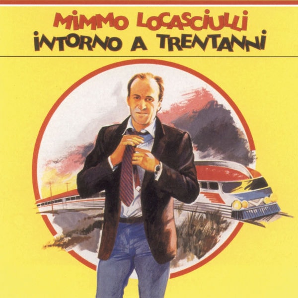 Mimmo Locasciulli – Intorno A Trent’Anni (1982) [MP3 320/Flac 16-44]