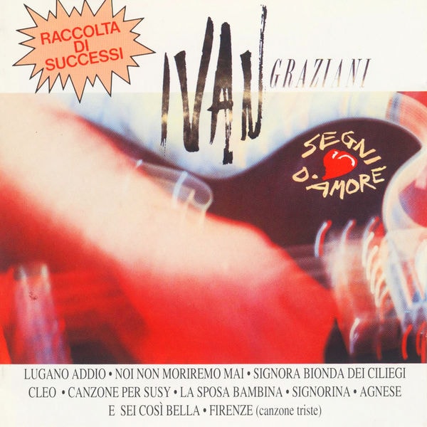 Ivan Graziani – Segni d’amore (1989) [MP3 320/Flac 16-44]