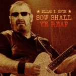 img Elias T Hoth - Sow Shall Ye Reap (2024)