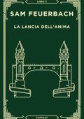 Sam Feuerbach - Krosann Saga Vol. 5. La lancia dell'anima (2025)