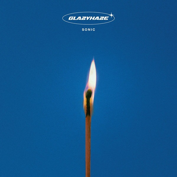 Glazyhaze – Sonic (2025)