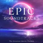img Epic Soundtracks - Movie Themes (2025) FLAC