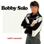 img Bobby Solo - Tutti i successi (2023) .mp3 - 320 kbps / FLAC