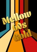 Mellow 60s Gold (2025) .mp3 - 320 kbps / FLAC