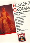 Elisabeth Grummer - Opera Arias (Mozart, Verdi, Gounod, R. Strauss, Weber) (1989) FLAC