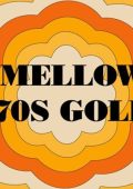 VA - Mellow 70s Gold (2025) MP3