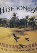 Wishbone Ash - Sometime World: An MCA Travelogue (2 CD) (2010) FLAC