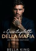 Bella King - I Quintupletti della Mafia (2025)