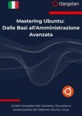 Dargslan - Mastering Ubuntu. Dalle basi all'amministrazione avanzata (2025)