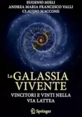 AA.VV. - La galassia vivente: Vincitori e vinti nella Via Lattea (2025)