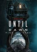 img Until Dawn – Fino all’alba (2025) Streaming + Download