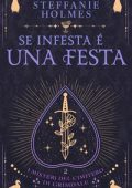 Steffanie Holmes - I misteri del cimitero di Grimdale Vol. 2. Se infesta è una festa (2025)
