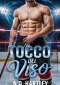 N.D. Hartley - F.T. Mosse Vol. 1. Tocco del viso (2025)