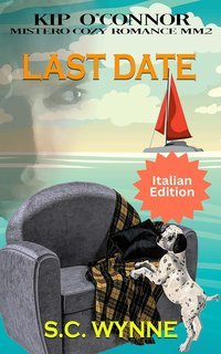 S.C. Wynne – Kip O’Connor Vol. 2. Last Date (2025)