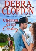 Debra Clopton - I Mezzani del Texas Vol. 7. Cherish di un Cowboy (2025)