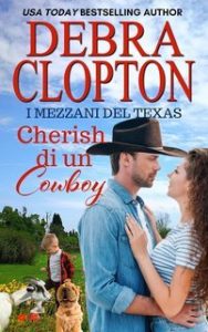 Debra Clopton – I Mezzani del Texas Vol. 7. Cherish di un Cowboy (2025)