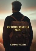 Sandro Alessi - Ricominciare da zero (2025)
