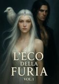 Aeryn J. Vale P. - L'eco della Furia. Vol. 1. L'eco della Furia (2025)