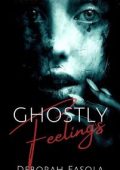 Deborah Fasola - Phoenix. Ghostly Feelings (2025)