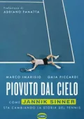 img Corriere Guide e Libri. Marco Imarisio, Gaia Piccardi - Piovuto dal cielo come Jannik Sinner - 29 Maggio 2025 [True PDF]