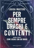 Louisa Master - Per sempre draghi e contenti (2025)