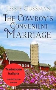 Jessie Gussman – Ranch di Sweet Water Vol. 5. Il Matrimonio di Convenienza del Cowboy (2025)